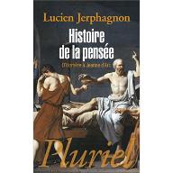 Histoire de la pensée d'Homère à Jeanne d'Arc
