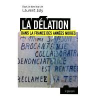 La  Délation dans la France des années noires