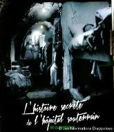 L' Histoire secrète de l'hôpital souterrain de la Biomarine