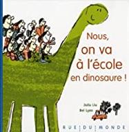 Nous, on va à l'école en dinosaures !