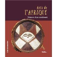 Arts de l'Afrique : trésors d'un continent