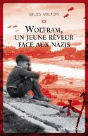 Wolfram, un jeune rêveur face aux nazis