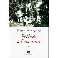 Prélude à l'aventure : Récit inédit (1941)