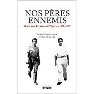 Nos pères ennemis : morts pour la France et l'Algérie. 1958-1959