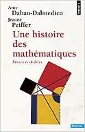 Une Histoire des mathematiques : routes et dedales