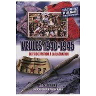 Veules 1940-1945 de l'occupation à la libération : Au coeur des années noires