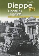 Dieppe Chenille & galets 1942 : Le Calgary Tank Regiment