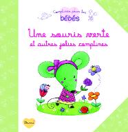 Une Souris verte et autres jolies comptines
