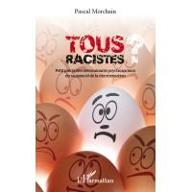 Tous racistes ? : Petit précis des déterminants psychosociaux du racisme et de la discrimination