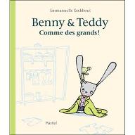 Benny et Teddy : comme des grands !