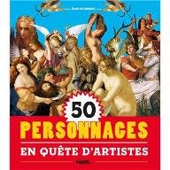 50 personnages en quête d'artistes