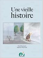 Une Vieille histoire