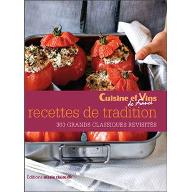 recettes de tradition : 300 grands classiques revisités