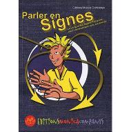 Parler en signes : la langue des signes françaises pour communiquer avec les sourds