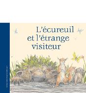 L' écureuil et l'étrange visiteur