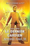 Le  dernier gardien. 8. 8, Artemis Fowl