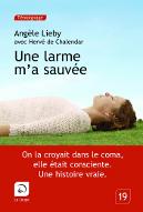 Une larme m'a sauvée : Témoignage