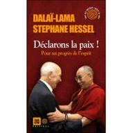 Déclarons la paix ! : Pour un progrès de l'esprit