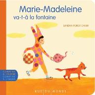 Marie-Madeleine va-t-à la fontaine ; Marie-Madeleine Nettoie sa baleine
