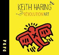 Keith Haring : révolution'art