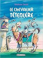 Le  chevalier tëtenlère