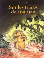 Sur les traces de maman