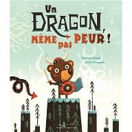 Un dragon, même pas peur !