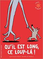 Qu'il est long ce loup-là !