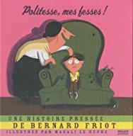 Politesse, mes fesses