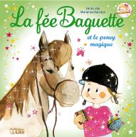 La  fée Baguette et le poney magique