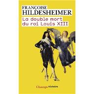 La  double mort du roi Louis XIII