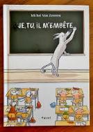 Je, tu, il m'embête