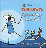 Turlututu histoires magiques