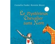 Le  mystérieux chevalier sans nom