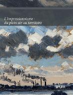 L' Impressionnisme du plein air au territoire