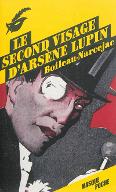 Le  second visage d'Arsène Lupin