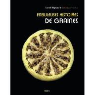 Fabuleuses histoires de graines