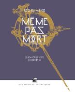 Même pas mort : Première branche