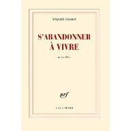 S'abandonner à vivre