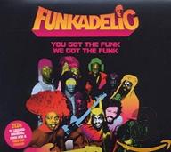 You got the funk, we got the funk