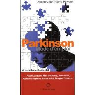 Parkinson, mode d'emploi : et tremblement essentiel