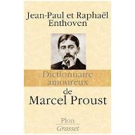 Dictionnaire amoureux de Marcel Proust