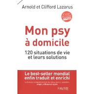 Mon psy à domicile : 120 situations de vie et leurs solutions