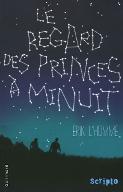 Le  regard des princes à minuit