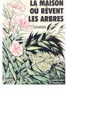 La  Maison où rêvent les arbres