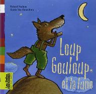 Loup Gouloup et la lune