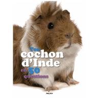 Ton cochon d'Inde en 50 questions