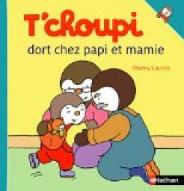 T'choupi dort chez papi et mamie