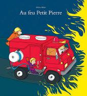 Au feu petit Pierre