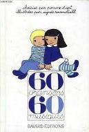 Soixante chansons, soixante musiques et six Noëls ; Agnès Rosenstiehl, ill.